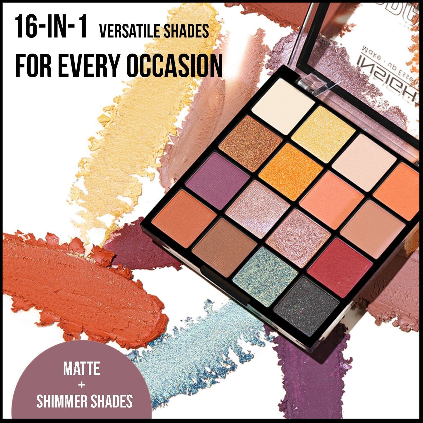 Insight Cosmetics Gorgeous 16 Eyeshadow Palette | 37 g | iBellaa